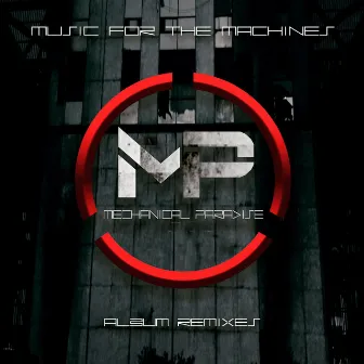 Music For The Machines (Remixes) by Mechanical Paradise