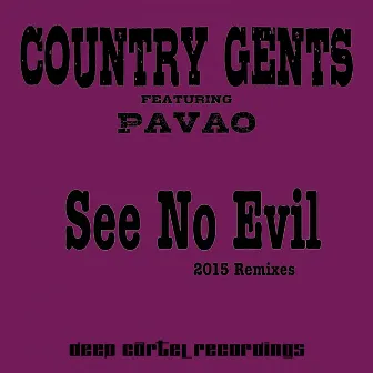 See No Evil 2015 by Country Gents