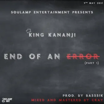 End of an Error by The King's Rifles