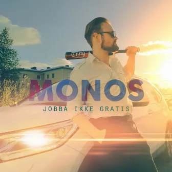 Jobba Ikke Gratis by Monos