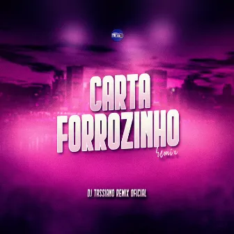 Carta Forrozinho (Remix) by DJ TASSIANO REMIX OFICIAL