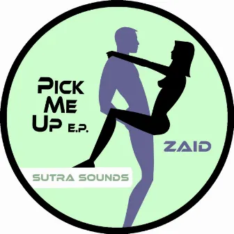 Pick Me Up EP by Zaid