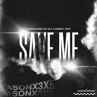 Save Me by Masonx3x5