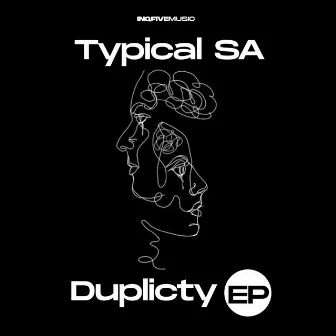 Duplicty EP by Typical SA