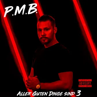 Aller Guten Dinge sind 3 by P.M.B.