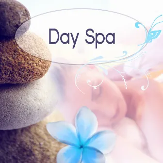 Day Spa - Natural Spa Music and Tranquility Spa, Sounds of Nature, New Age, Mindfulness Meditation by Spa Weekend Masters