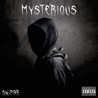 Mysterious by SNIP3R