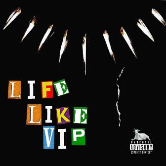 Life Like VIP by Lil.VIP