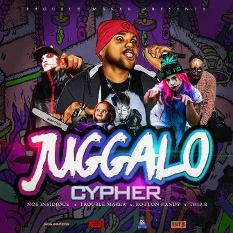 Juggalo Cypher by Trouble Maker