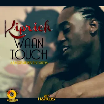 Waan Touch by Kiprich