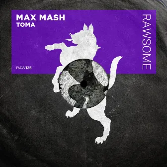 Toma by Max Mash