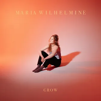 Grow by Maria Wilhelmine