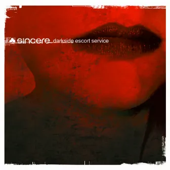 Darkside Escort Service by Sincere