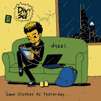 Same Clothes As Yesterday by Dyzzi from DivSel