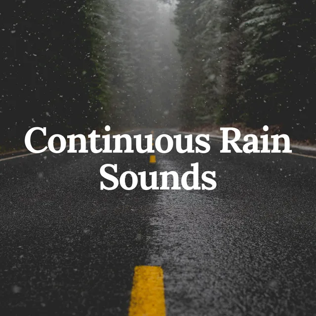 Continuous Rain Sounds, Pt. 3