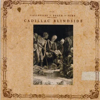 The Allegory Of Death And Fame by Cadillac Blindside