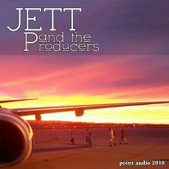 Jett and the Producers Volume 1 by Jett