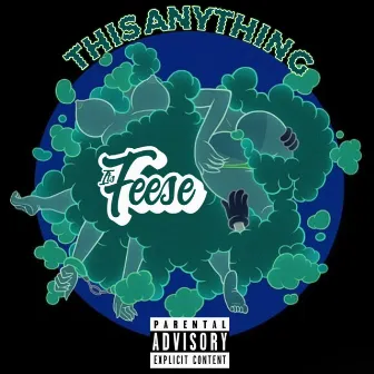 THIS ANYTHING by Feese