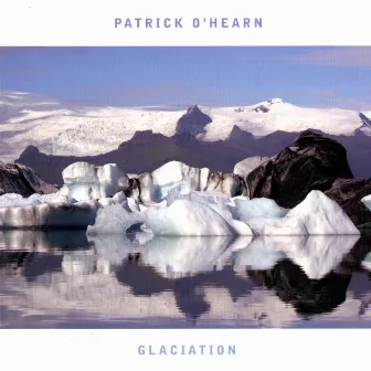 Glaciation by Patrick O'Hearn