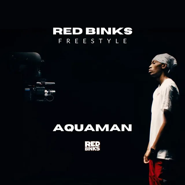 Aquaman - Red Binks Freestyle