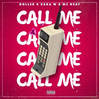 CALL ME by Zara W