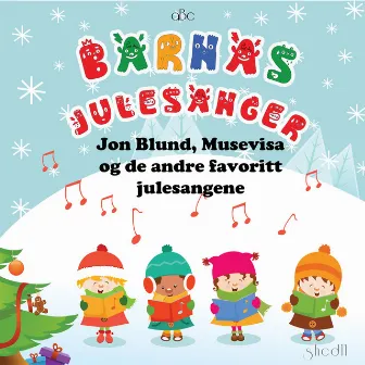 Barnas Julesanger by Artister av Julesanger og Julemusikk