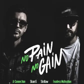 No Pain No Gain by A-Connection