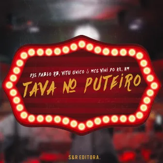 Tava no Puteiro by Vitu Único