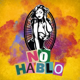 No Hablo by Lowryme