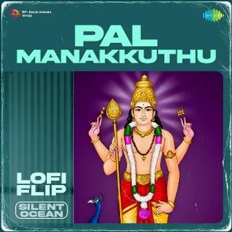 Pal Manakkuthu (Lofi Flip) by A. R. Ramani Ammal