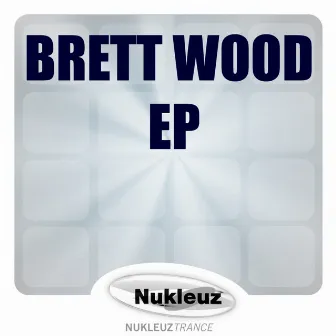 Brett Wood EP by Identikal