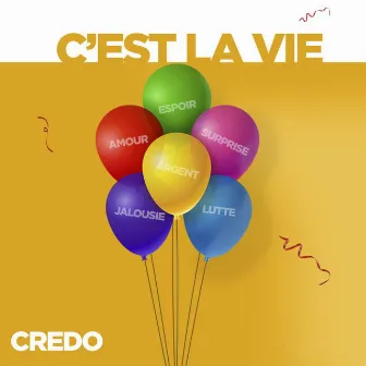 C'est la vie by Credo