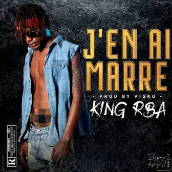 J'en ai marre by King Rba