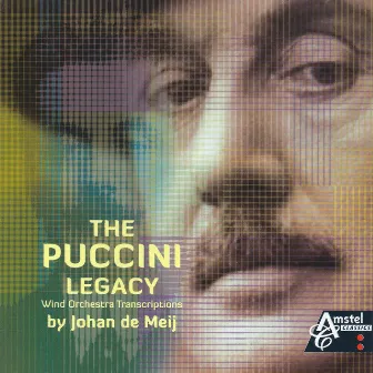 The Puccini Legacy by Johan de Meij