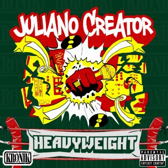 Heavyweight by Juliano Creator