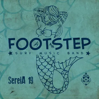 Sereia 19 by Footstep Surf Music Band