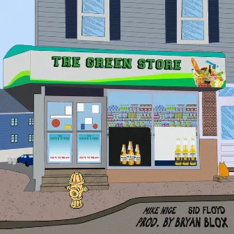 The Green Store by Mike Nice