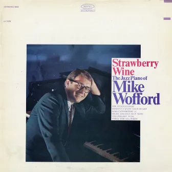 Strawberry Wine by Mike Wofford