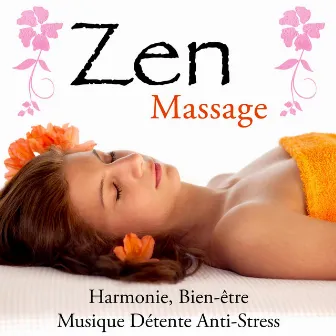 Zen Massage Musique - Harmonie, Bien-être, Musique Détente Anti-Stress by Piano Music Aria