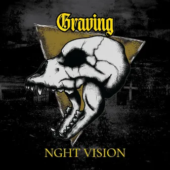 Graving by Nght Vision