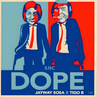 Dope by Jayway Sosa