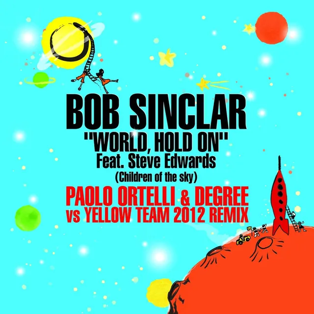 World, Hold On - Paolo Ortelli & Degree and The Yellow Team Remix