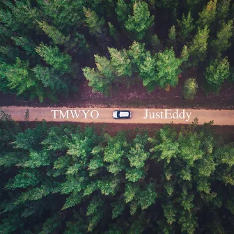 T.M.W.Y.O. by JustEddy