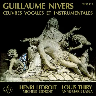 Nivers: Vocal & Instrumental Works by Henri Ledroit