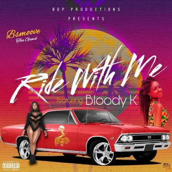 Ride Wit Me by BSmoove Tha Gawd