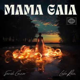 Mama Gaia by Sarah Conner