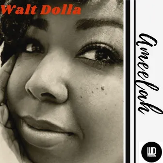 Ameelah by Walt Dolla