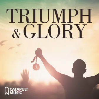 Triumph And Glory by Christian Schlumpf