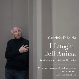 I Luoghi dell'Anima (Divertimento per Violino e Orchestra) by Maurizio Fabrizio