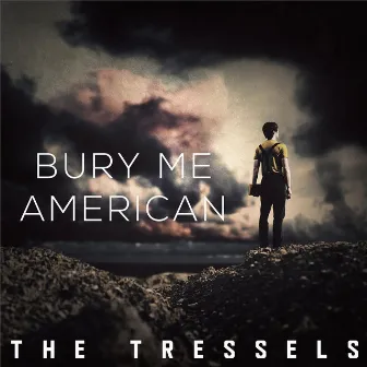 Bury Me American by The Tressels